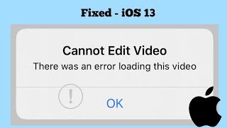 Cannot Edit Video There was an Error Loading this Video with Exclamation Mark on iPhone in iOS 134 [upl. by Estey878]