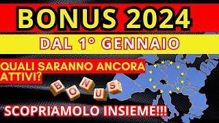 BONUS 2024 QUALI RESTERANNO ATTIVI E NOVITA PER IL NUOVO ANNO [upl. by Kaufmann]