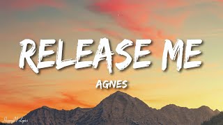 Agnes  Release Me Lyrics [upl. by Blaseio]