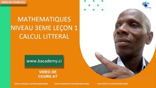 MATHEMATIQUES  NIVEAU 3EME  LEÇON 1  CALCUL LITTERAL  VIDEO DE COUR N°47 [upl. by Nirac]