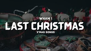 Wham  Last Christmas Lyrics [upl. by Naruq]