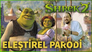 SHREK 2  ELEŞTİREL PARODİ [upl. by Anileuqcaj]