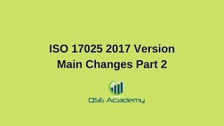 ISOIEC 17025 2017 Version Main Changes Part2 [upl. by Atterg]