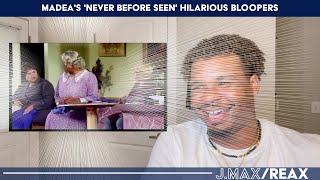 Madeas NEVER BEFORE SEEN Hilarious Bloopers  JMaxReax Reaction [upl. by Nyleahs390]