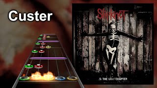 Clone Hero Chart Preview  Custer  Slipknot [upl. by Yatnahc]