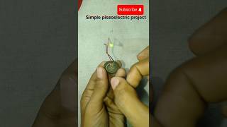 Simple Piezoelectric project shorts viralshorts piezoelectric viralshort piezo diy [upl. by Valeda]