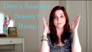 GREYS ANATOMY SEASON 9 RECAP by CandidCrandell [upl. by Hamachi]