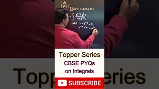 PYQ on Integrals Question No  3  Topper Series for CBSE Class  XII [upl. by Nivloc]