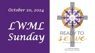 October 20 2024  LWML Sunday [upl. by Eikin371]