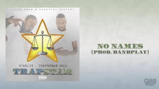 Starlito Trapperman Dale  No Names Prod Bandplay [upl. by Nnaaras34]