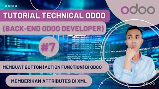 7 Membuat Button Dengan Action Function amp Memberikan Attributes  Attrs Di XML Odoo  Tutorial Odoo [upl. by Izmar]