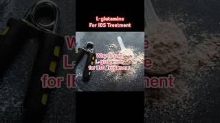 Benefits of Lglutamine for IBS Treatment  Irritable Bowel Syndrome ibs guthealth shorts [upl. by Inod]