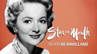 Olivia De Havilland Star of the Month July 2016 [upl. by Gloriana]