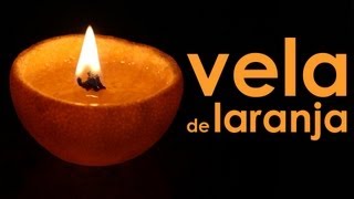 Vela de laranja EXPERIMENTOS de FÍSICA e Biologia [upl. by Alfeus]