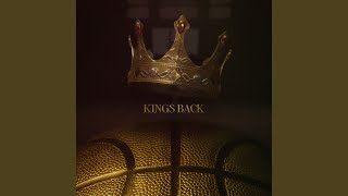 KINGS BACK [upl. by Ennaeerb748]