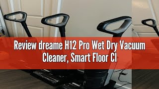 Review dreame H12 Pro Wet Dry Vacuum Cleaner Smart Floor Cleaner Cordless Vacuum and Mop for Hard F [upl. by Bachman]