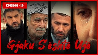 Gjaku Sështë Ujë  Episodi 19 Traditat Shqiptare [upl. by Llered]