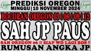 BOCORAN OREGON 10 NOVEMBER 2024  PREDIKSI OREGON HARI INI  OREGON 3 OREGON 6 OREGON 9 OREGON 12 [upl. by Gies12]