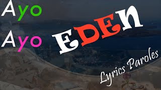 Ayo EDEN Lyrics Paroles [upl. by Enelahs]