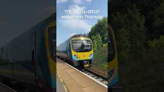 TPE 185121185137 arrives into Thornaby trainspotting uk transpennineexpress britishrail [upl. by Nytsrik719]