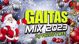 MIX GAITAS NAVIDEÑAS 2023🎅🏻 DJ FREDDY MIX [upl. by Animaj183]