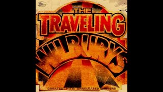 The Travelling Wilburys  Greatest Hits Unreleased Masters [upl. by Crosley903]