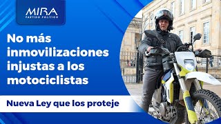 🛵 Motociclistas ¡Se acaban las inmovilizaciones injustas Partido MIRA 🏍️ [upl. by Nikolai70]