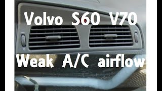 Volvo S60 V70 Weak Air Conditioning Airflow after 5 minutes  fix 20012009 [upl. by Ahsillek]