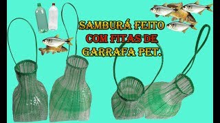 Aprenda como fazer um samburá usando fitinhas de garrafa PET [upl. by Nileuqcaj77]