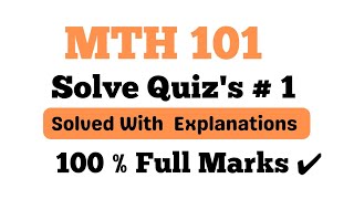 MTH 101 Quiz 1 Correct Solution 2024  MTH 101 quiz 1 solution 2024  vu quiz 2024 mth101 [upl. by Dobbins297]