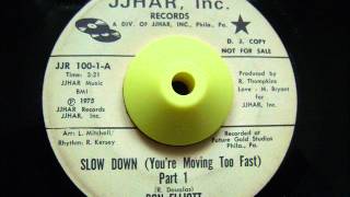 DON ELLIOTT  SLOW DOWN quotYOURE MOVING TOO FASTquot 1975 [upl. by Osterhus]