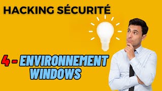 Hacking Sécurité Expert les vulnérabilités des réseaux  4  Environnement Windows [upl. by Ramraj]