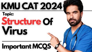 Structure of virus Essential MCQs for KMU CAT Test 2024 [upl. by Nimrac877]