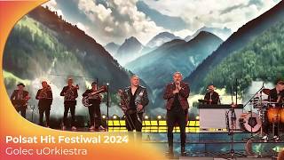 Górą ty  25 lat Golec uOrkiestra feat Gromee  Polsat Sopot Hit Festiwal 2024 [upl. by Abner]