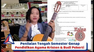 penilaian tengah semester genap pendidikan agama kristen dan budi pekerti kelas 3 [upl. by Ermanno]