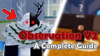 A Complete Guide to Observation V2 Blox Fruits [upl. by Audrye]