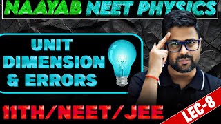 Unit Dimensions and Errors L08  NAYAAB  11th  DROPPER  NEET  JEE [upl. by Monafo]