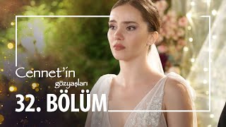 Cennetin Gözyaşları 32 Bölüm [upl. by Sholeen]