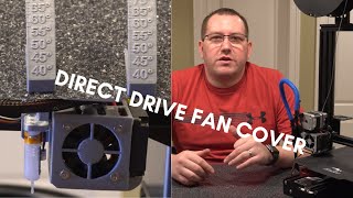 Ender 3 DirectDrive Fan Duct Cover Upgrade [upl. by Narf]