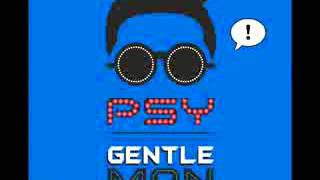 Psy  Gentleman  Lirik dan Lagu [upl. by Chandless]