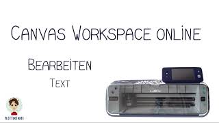 Brother CM  Canvasworkspace Bearbeiten von Text [upl. by Ardnaek]