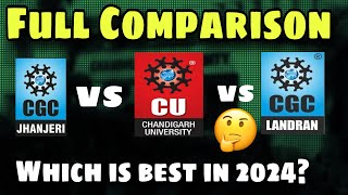 CU VS CGC Jhanjeri VS CGC Landran  Konsa College Best hai HONEST REVIEW [upl. by Twum]