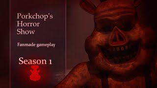 Porkchops Horror Show Fan made gameplay  Season 1 Full Walkthrough [upl. by Theona697]