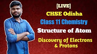 CHSE Odisha 11th Chemistry chapter 2 Structure of Atom Lecture 1 Discovery of Electron amp Proton [upl. by Novello]