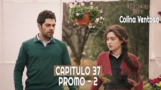 Ruzgarli Tepe  Colina Ventosa  Capitulo 37 en Español  Promo novelasturcas seriesturcas [upl. by Artemas]