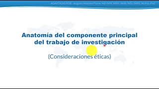 Consideraciones éticas  TRABAJO DE INVESTIGACIÓN 1216 [upl. by Caswell381]