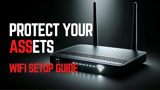 PROTECT YOUR HOME NOW PROPER WIFI CONFIGURATION [upl. by Chatwin663]