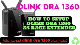 How to setup Dlink DRA 1360 as rage extender with mobile app simple steps 2022 [upl. by Werdna]