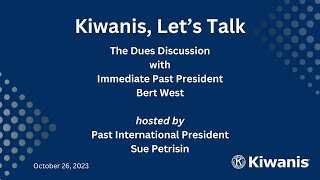 Kiwanis Lets Talk  The Dues Discussion October 26 2023 [upl. by Nohj510]