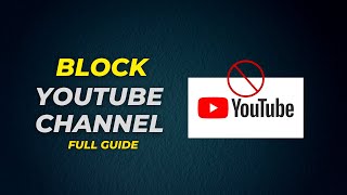 How To Block Youtube Channels From Appearing In Your Feed Step By Step Guide [upl. by Ellehcen105]